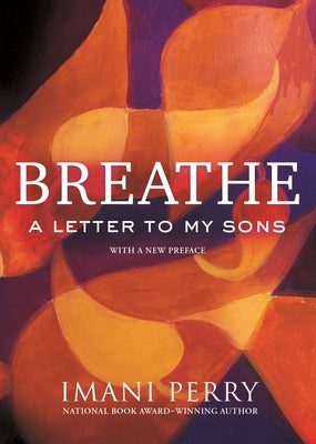 Breathe: A Letter to My Sons Paperback Beacon Press
