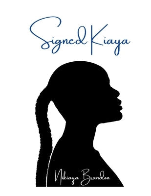 Signed Kiaya Paperback Lulu.com