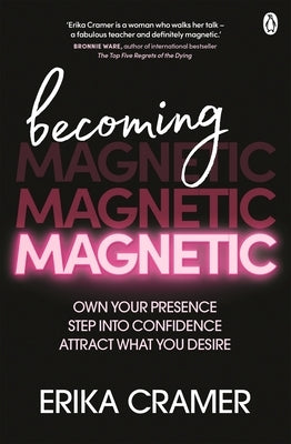 Becoming Magnetic by Cramer, Erika