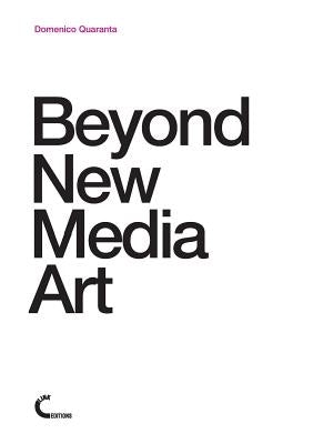 Beyond New Media Art Paperback Lulu.com