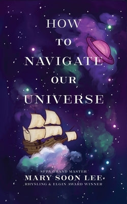 How to Navigate Our Universe Paperback Mary Lee