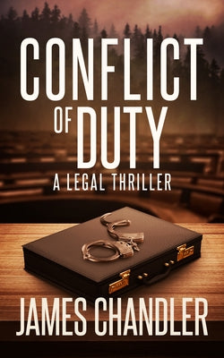 Conflict of Duty: A Legal Thriller Paperback Severn River Publishing