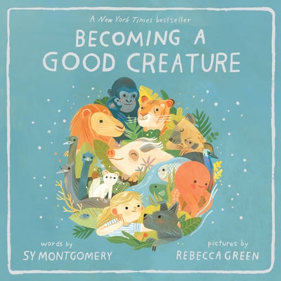 Becoming a Good Creature Paperback Clarion Books
