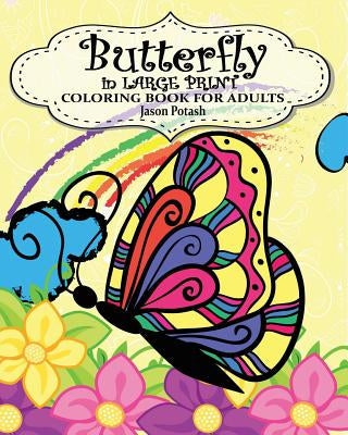 Butterfly in Large Print Coloring Book for Adults Paperback Blurb