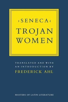 Trojan Women Paperback Cornell University Press