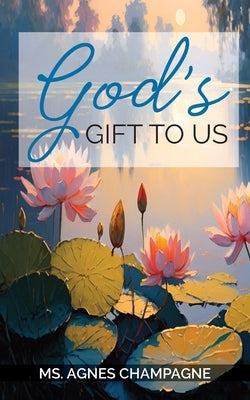 God's Gift to Us Paperback Teach Services, Inc.