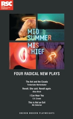 Midsummer Mischief: Four Radical New Plays Paperback Bloomsbury Publishing PLC
