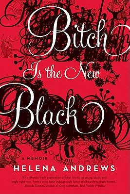 Bitch Is the New Black Paperback Harper Perennial
