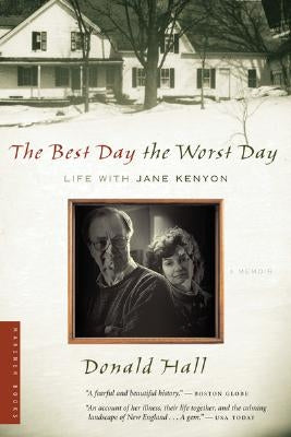 The Best Day the Worst Day: Life with Jane Kenyon Paperback Ecco Press