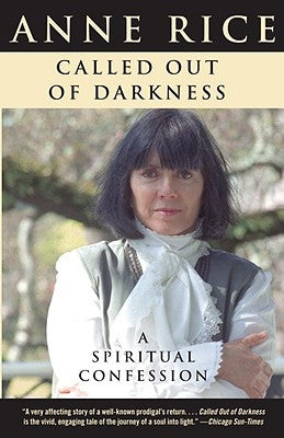Called Out of Darkness: A Spiritual Confession Anchor Books