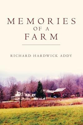 Memories of a Farm Paperback Createspace Independent Publishing Platform