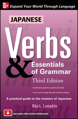 Japanese Verbs & Essentials of Grammar, Third Edition Paperback McGraw-Hill Companies