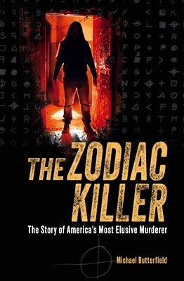 The Zodiac Killer: The Story of America's Most Elusive Murderer Paperback Sirius Entertainment