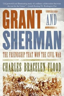 Grant and Sherman: The Friendship That Won the Civil War Paperback Harper Perennial