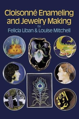 Cloisonne Enameling and Jewelry Making Dover Publications