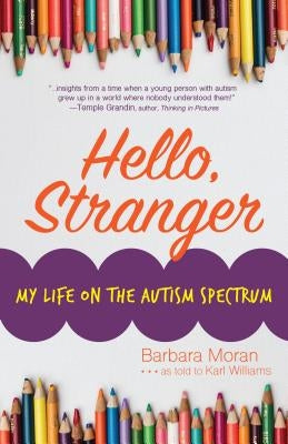 Hello, Stranger: My Life on the Autism Spectrum Paperback Kicam Projects, LLC