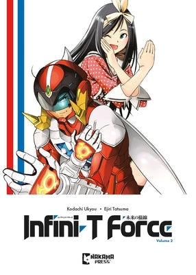 Infini-T Force Vol. 2 by Kodachi, Ukyo