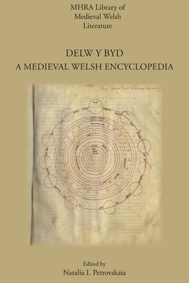 Delw y Byd: A Medieval Welsh Encyclopedia Paperback Modern Humanities Research Association