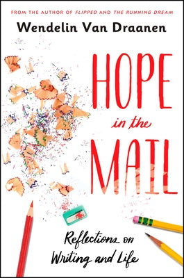 Hope in the Mail: Reflections on Writing and Life Paperback Ember
