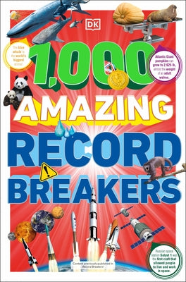 1,000 Amazing Record Breakers Paperback DK Publishing (Dorling Kindersley)