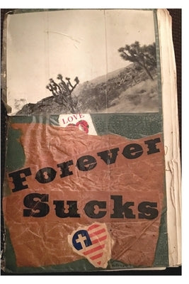 Forever Sucks: A posthumous autobiography Paperback Blurb