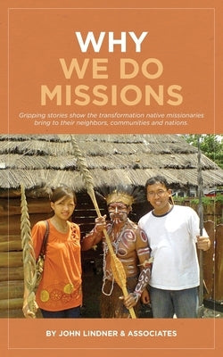 Why We Do Missions Paperback John M Lindner
