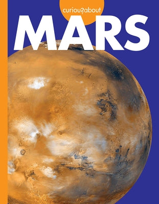 Curious about Mars Paperback Amicus Ink