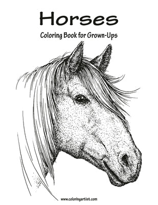 Horses Coloring Book for Grown-Ups 1 Paperback Createspace Independent Publishing Platform