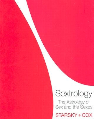 Sextrology: The Astrology of Sex and the Sexes Paperback William Morrow & Company