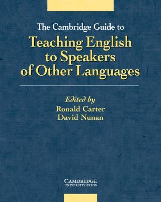 The Cambridge Guide to Teaching English to Speakers of Other Languages Paperback Cambridge University Press