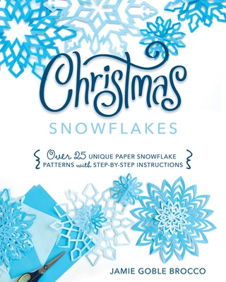 Christmas Snowflakes Paperback Plain Sight Publishing