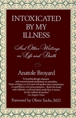 Intoxicated by My Illness: And Other Writings on Life and Death Paperback Fawcett Books