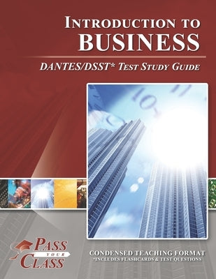 Introduction to Business DANTES/DSST Test Study Guide Paperback Breely Crush Publishing
