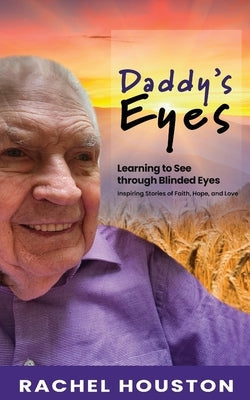 Daddy's Eyes Paperback Power House Studios, LLC