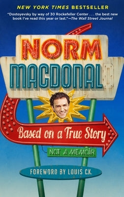 Based on a True Story: Not a Memoir Paperback Random House