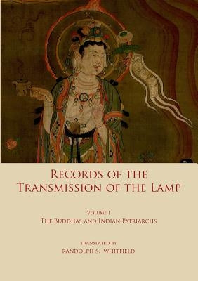 Record of the Transmission of the Lamp: Volume One: The Buddhas and indian patriarchs Paperback Books on Demand