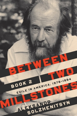 Between Two Millstones, Book 2: Exile in America, 1978-1994 Paperback University of Notre Dame Press