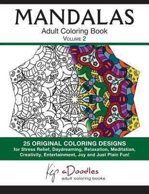 Mandalas: Adult Coloring Book, Volume 2 Paperback Mtc Publications