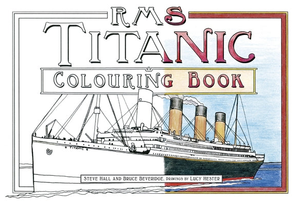 RMS Titanic Colouring Book Paperback History Press