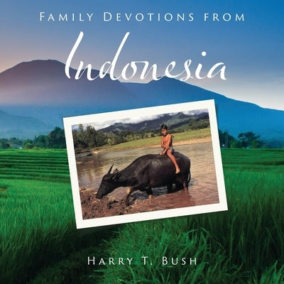 Family Devotions from Indonesia Paperback Courier Publishing