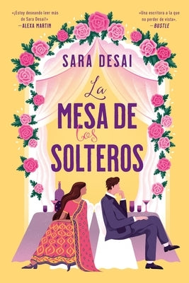 Mesa de Los Solteros, La by Desai, Sara