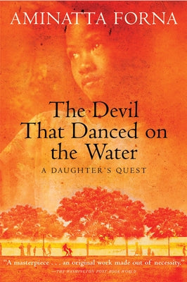 The Devil That Danced on the Water: A Daughter's Quest Paperback Grove Press