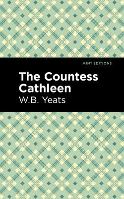 The Countess Cathleen Paperback Mint Editions