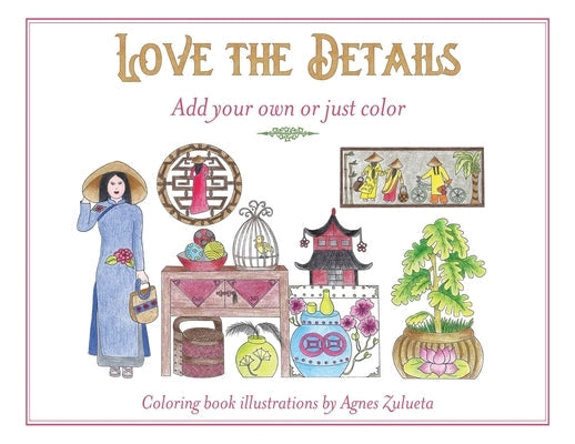Love the Details: Add your own or just color Paperback Wisdom House Books