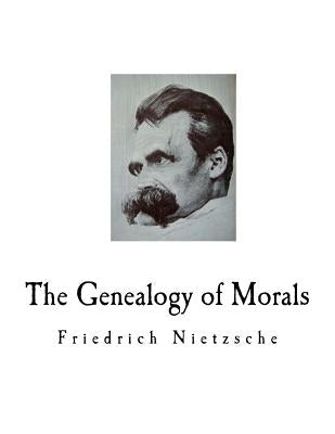 The Genealogy of Morals: A Polemic by Samuel, Horace B.