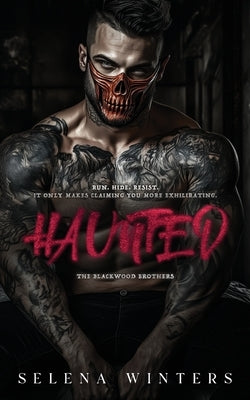 Haunted: A Dark Primal Romance by Winters, Selena