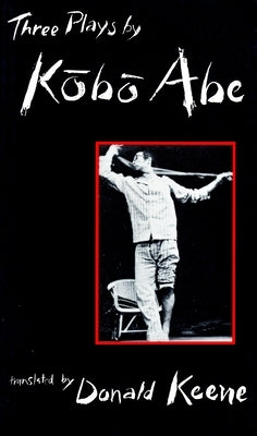 Three Plays by Kobo Abe Paperback Columbia University Press
