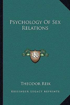 Psychology Of Sex Relations Paperback Kessinger Publishing