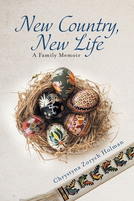 New Country, New Life: A Family Memoir Paperback FriesenPress