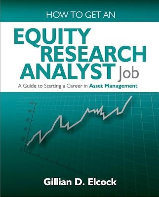 How to Get an Equity Research Analyst Job Paperback Ecademy Press